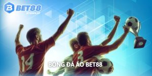 Bóng Đá Ảo Bet88