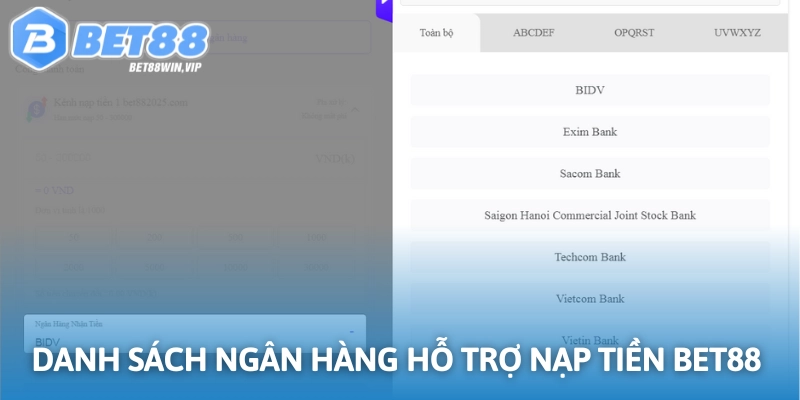 Bet88 hỗ trợ nhiều ngân hàng với hạn mức giao dịch khác nhau