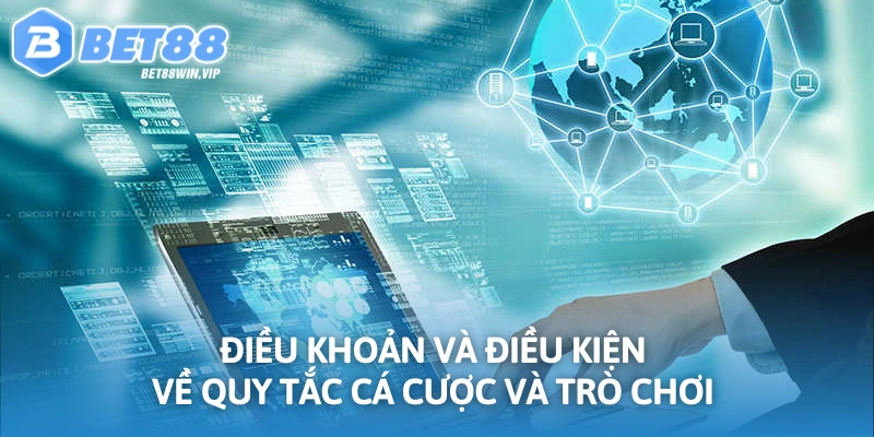 Điều khoản và điều kiện về quy tắc cá cược và trò chơi