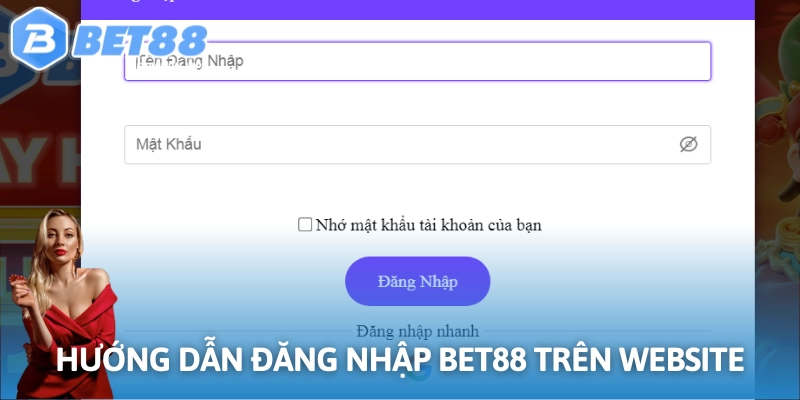 Hướng dẫn đăng nhập BET88 trên website
