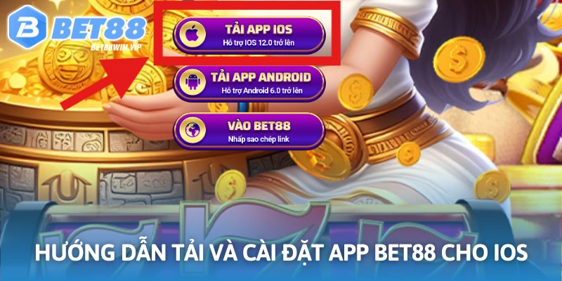 Hướng dẫn tải và cài đặt app BET88 cho iOS