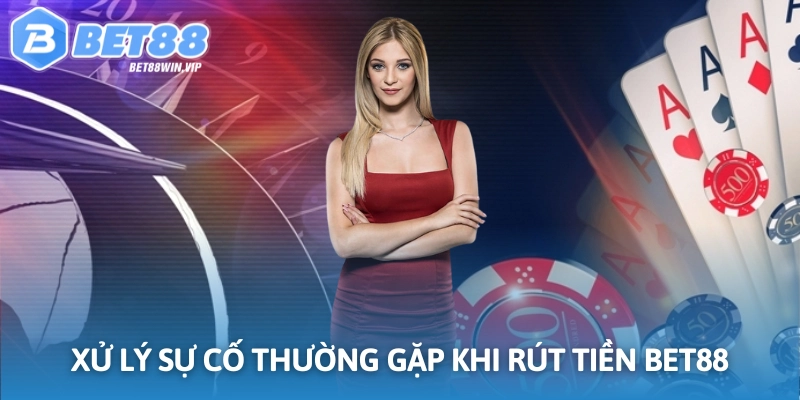 Cách giải quyết vấn đề thường gặp khi bạn rút tiền nhanh